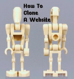 Read more about the article How to Clone a Website | Top 3 Best Ways to Clone Website.