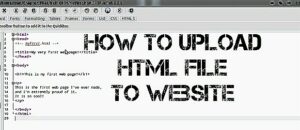 Read more about the article How to Upload HTML File to Website? 4 Best Proven Methods