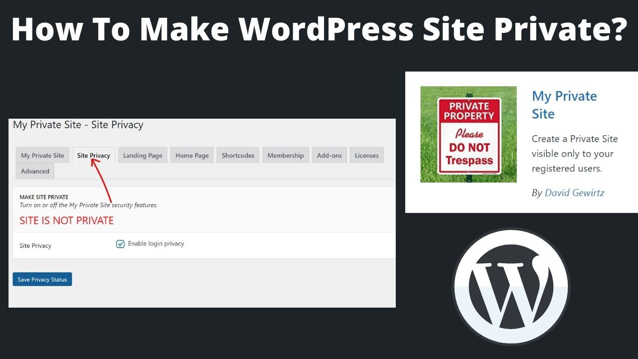 Read more about the article How To Make WordPress Site Private Easily?