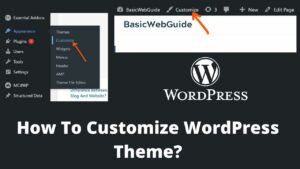Read more about the article How To Customize WordPress Theme?