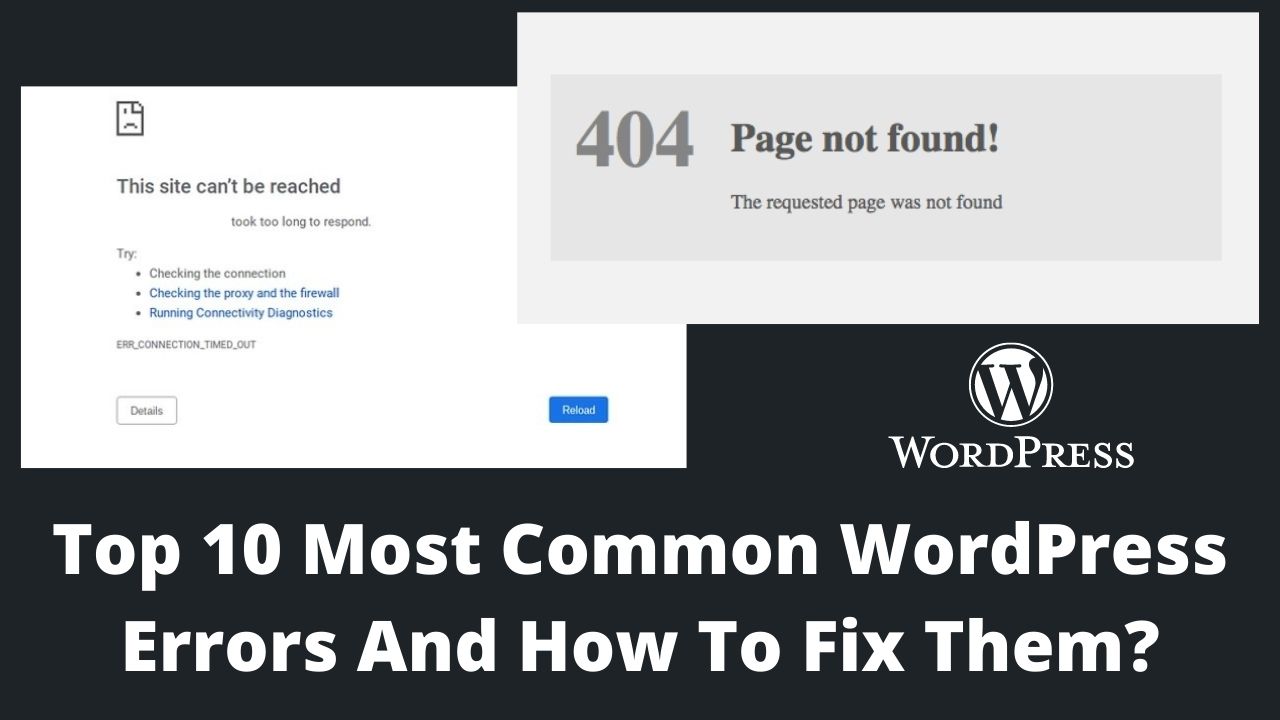 Read more about the article Top 10 Most Common WordPress Errors And How To Fix Them?