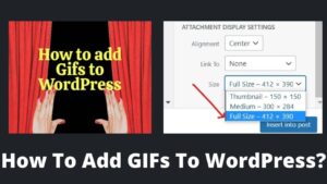 Read more about the article How To Add GIFs To WordPress?