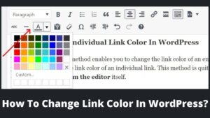 Read more about the article How To Change Link Color In WordPress?