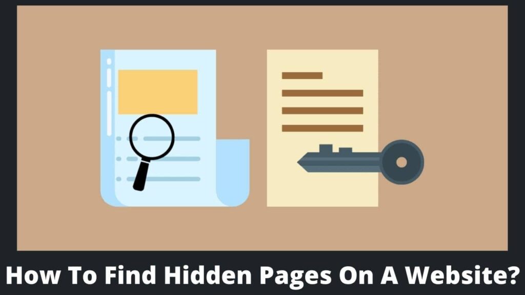 How To Find Hidden Pages On A Website