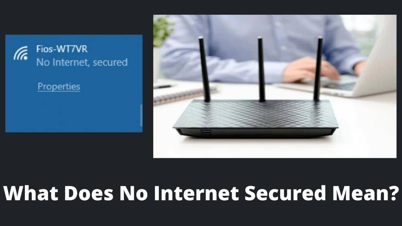 Read more about the article What Does No Internet Secured Mean? 9 Ways To Fix No Internet Secured Error