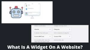 Read more about the article What Is A Widget On A Website?